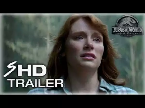Video: Jurassic World 2: Fallen Kingdom (2018) First Look Trailer - Chris Pratt, Bryce Dallas Howard